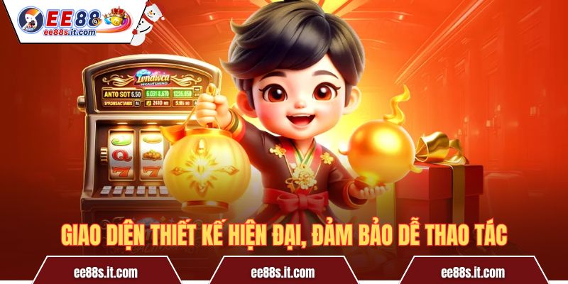 Giao diện thiết kế hiện đại, đảm bảo dễ thao tác