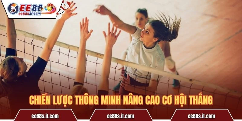 Chiến lược thông minh nâng cao cơ hội thắng