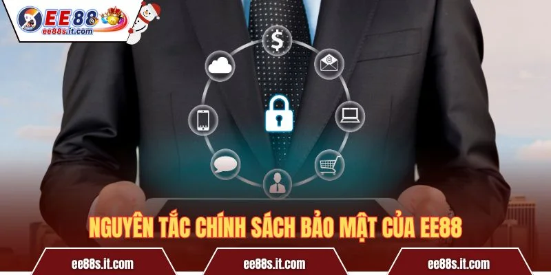 Nguyên tắc chính sách bảo mật của EE88
