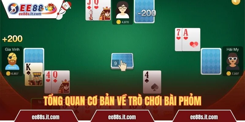 Tổng quan cơ bản về trò chơi bài Phỏm